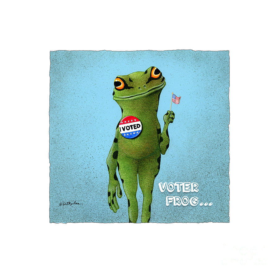 Voter Frog... #3 Painting by Will Bullas