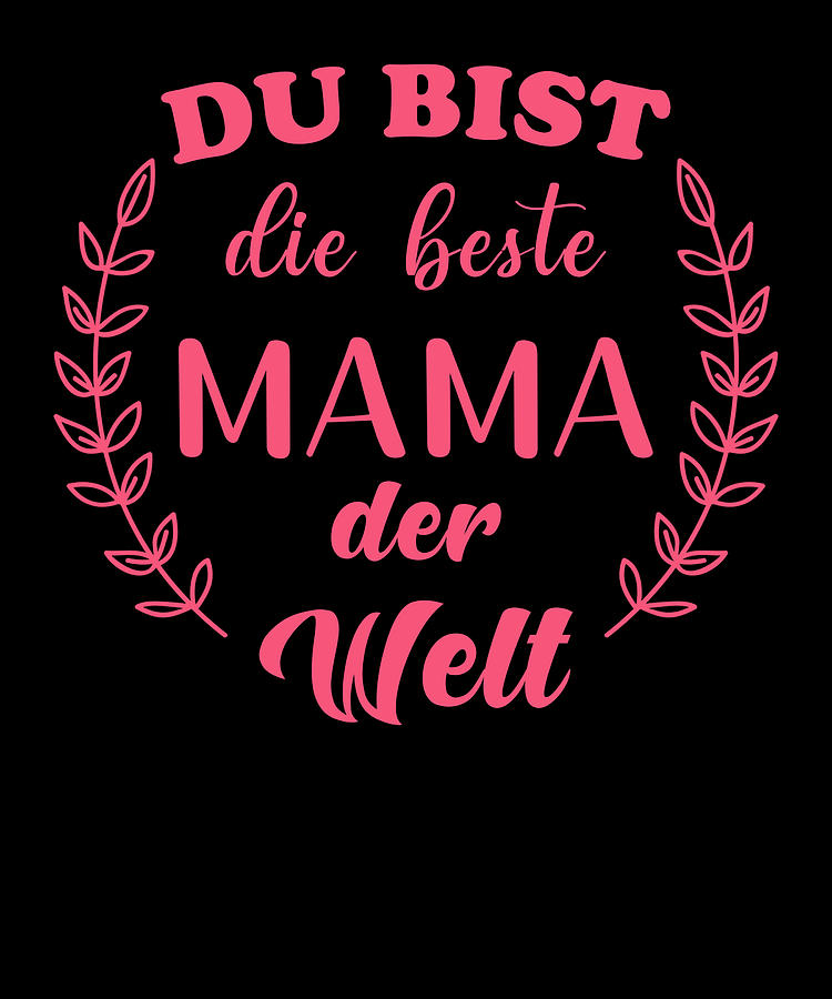 Best Mom Ever by Manuel Schmucker