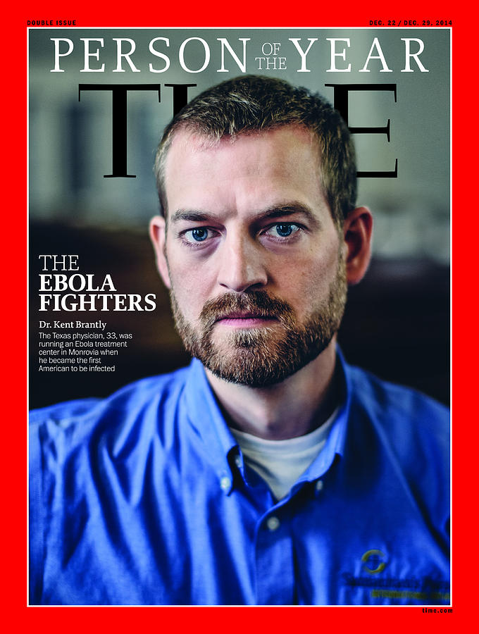2014 Person of the Year - The Ebola Fighters, Dr. Kent Brantly Photograph by Person of the Year - The Ebola Fighters
