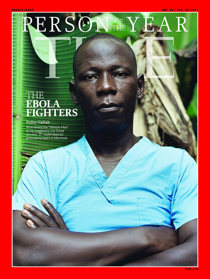 2014 Person of the Year - The Ebola Fighters, Foday Gallah Photograph by Person of the Year - The Ebola Fighters