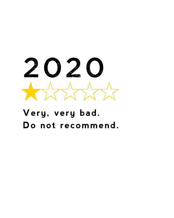 2020 One Star Review - Do Not Recommend Digital Art by Nikki Marie Smith