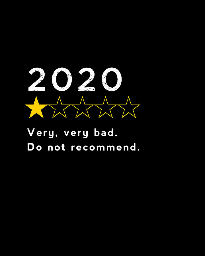 2020 One Star Review - Very very bad Digital Art by Nikki Marie Smith