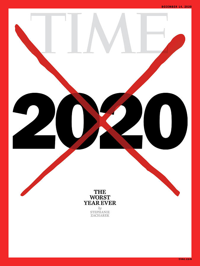 2020 Photograph - 2020 The Worst Year Ever by Time