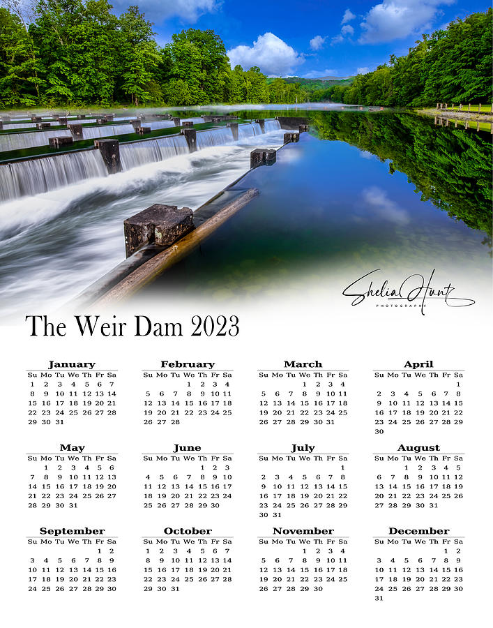 2023 The Weir Dam Calendar Photograph by Shelia Hunt Pixels