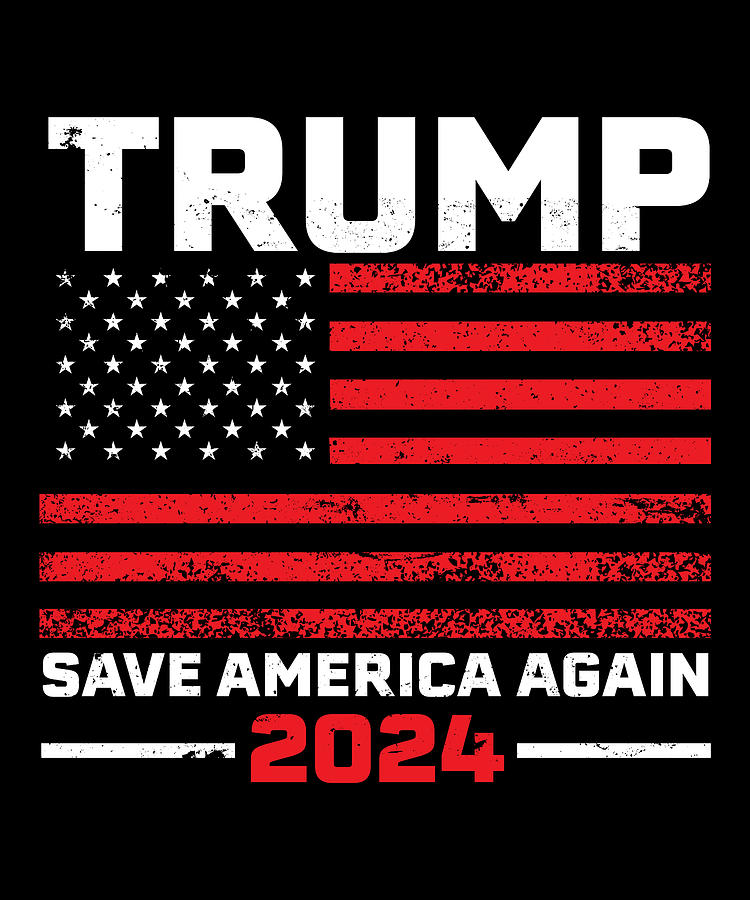 2024 Trump Save America Again USA Flag Gift Digital Art By Qwerty Designs   2024 Trump Save America Again Usa Flag Gift Qwerty Designs 