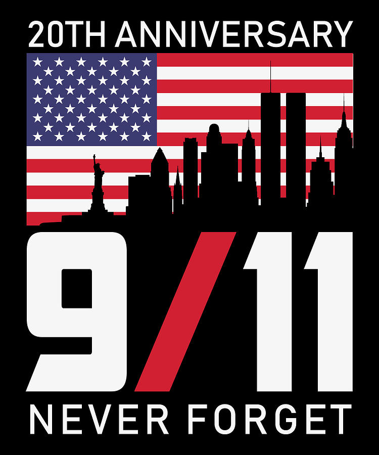 20th Anniversary 9/11 Never Forget Patriot Day Digital Art by Tam ...