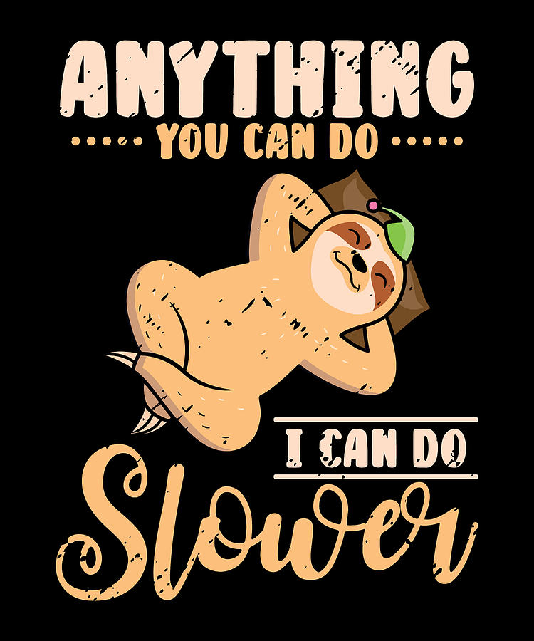 Cute Sloth Lazy Office Worker Working Sloth Statement Chill Digital Art ...