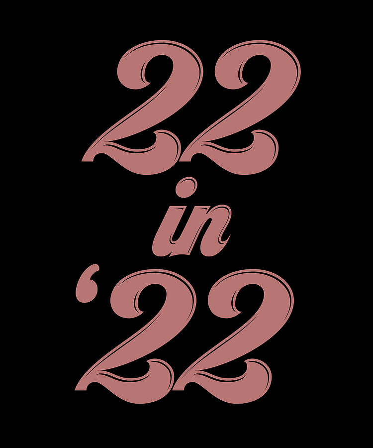22st Birthday Born In 1999 22 In 22 Digital Art by Licensed Art - Fine ...
