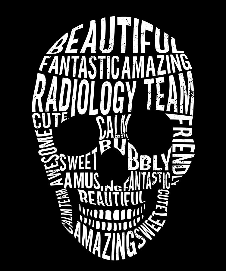 Radiology Digital Art - Radiology Rad Tech Technologist Radiologist X-ray Radiographer #25 by Toms Tee Store