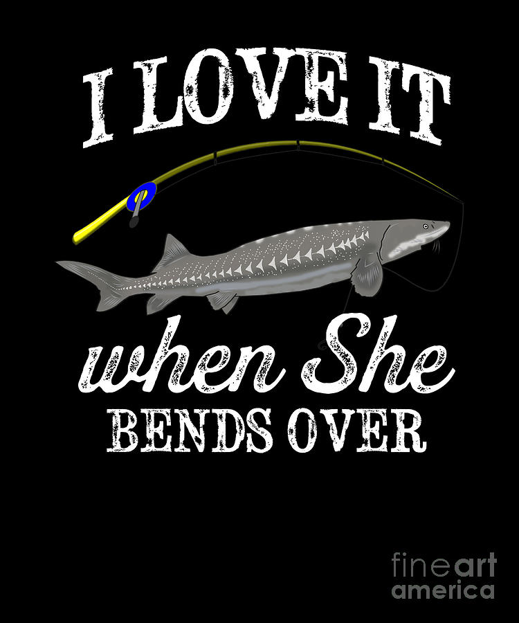 Mens I Love It When She Bends Over - Funny Fishing Quote Gift Fishing  Diary: Notebook Journal For The Serious Fisherman To Record Fishing Trip  Experiences, Gifts Idea For Fisherman, Men, Women