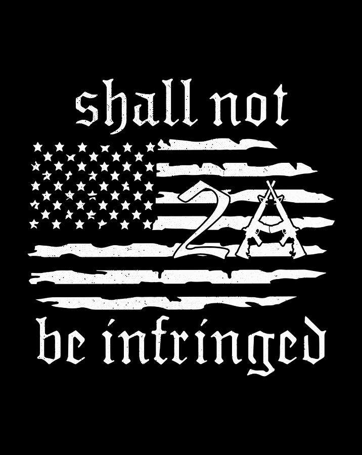 2Nd Amendment Flag Shall Not Be Infringed 2A Gun Rights Drawing by ...