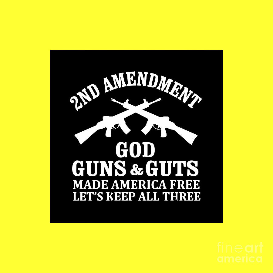 2nd Amendment God Guns and Guts Drawing by Ulva Mardhiyah | Pixels