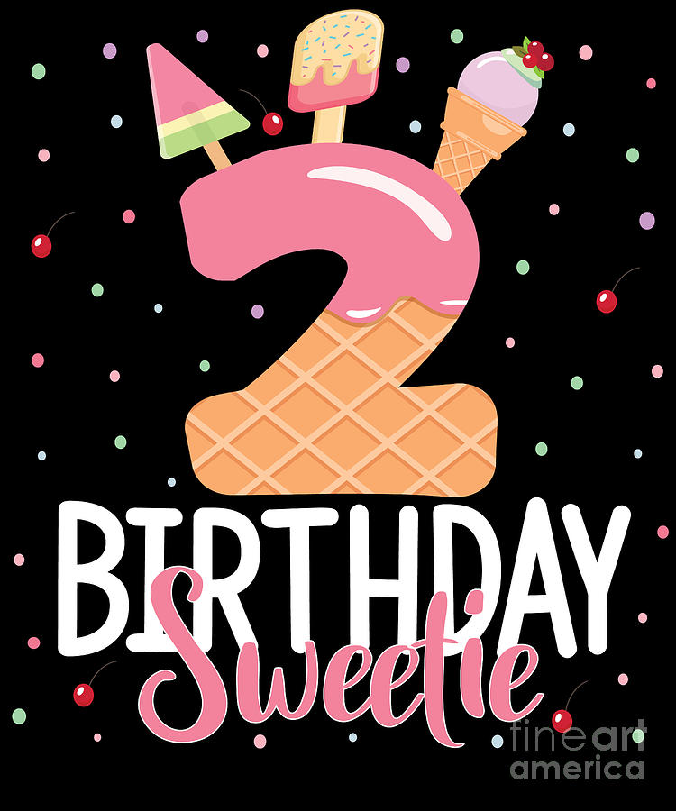 2nd Birthday Sweetie Ice Cream Girl 2 Years Old ay Product Digital Art By Art Grabitees