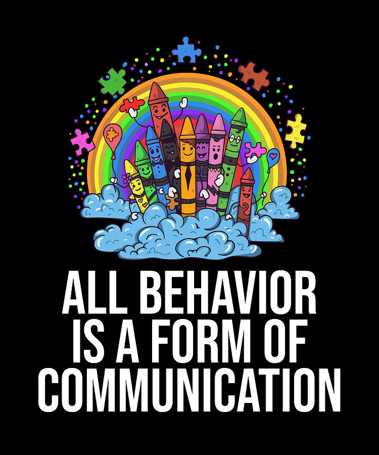 All Behavior Is A Form Of Communication ABA Therapist BCBA #3 Digital ...