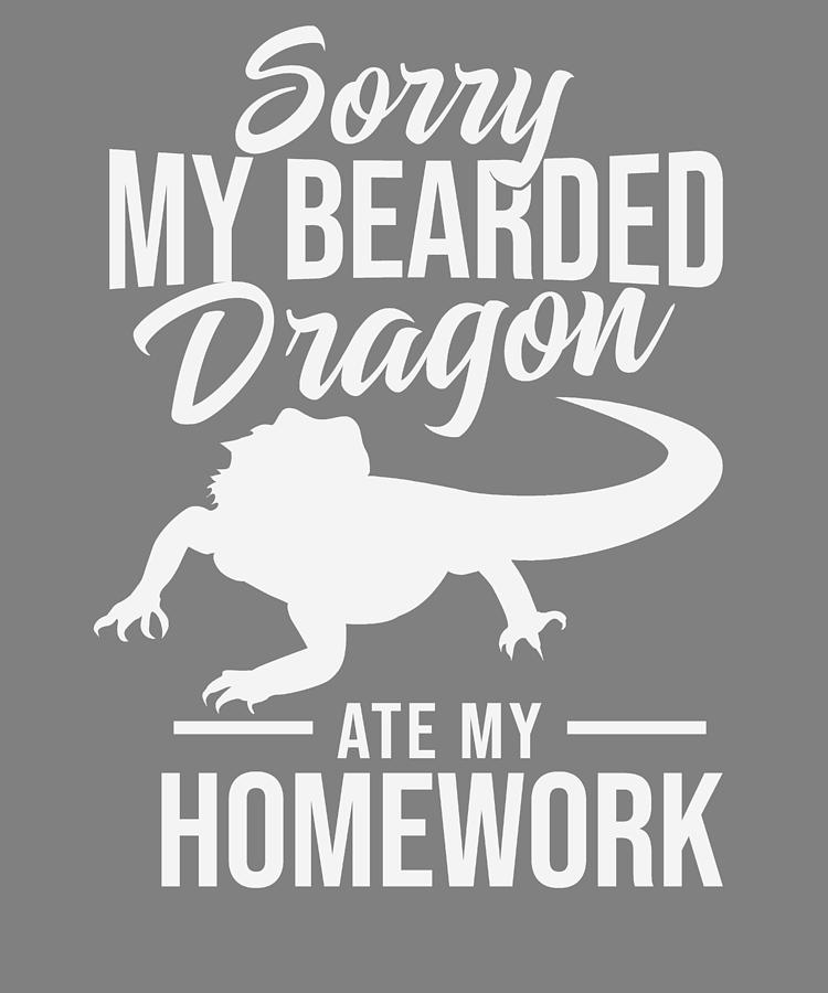Bearded Dragon Gifts SOrry My Bearded Dragon Ate My Homework
