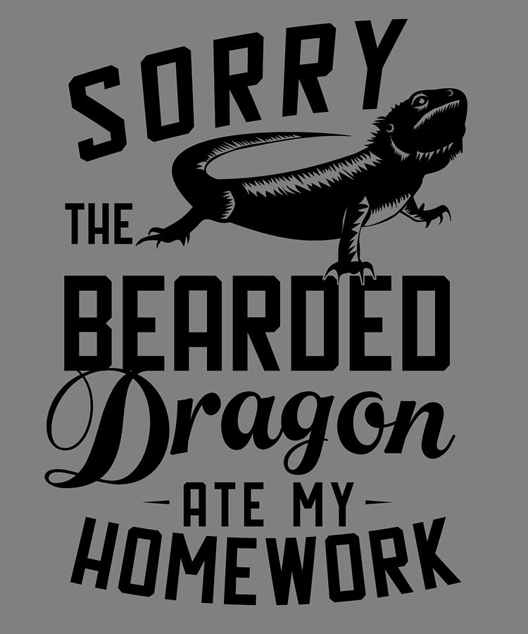 Bearded Dragon Gifts SOrry My Bearded Dragon Ate My Homework