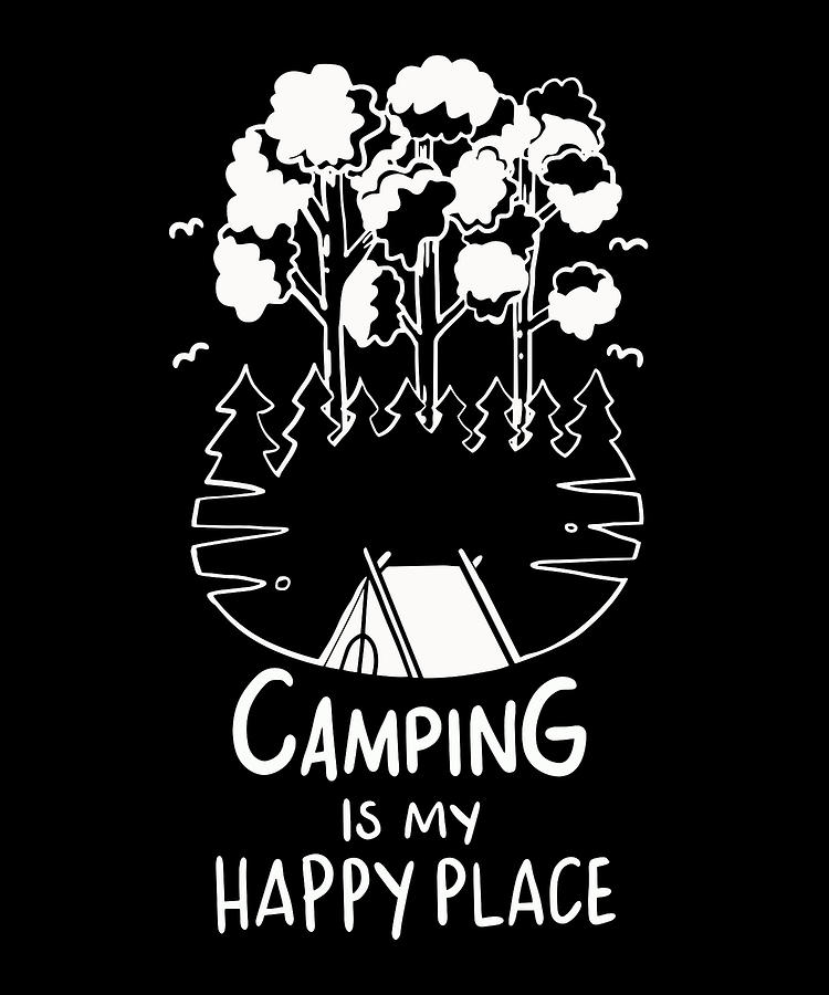Camping Camping Is My Happy Place #3 Digital Art by Britta Zehm