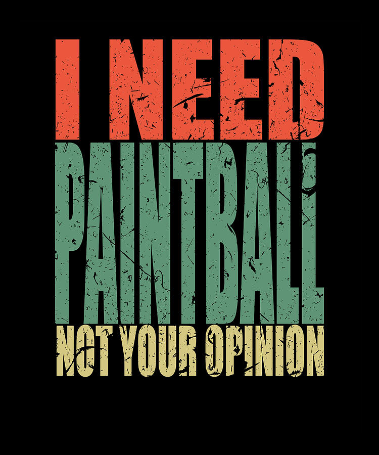 Paintball Saying Funny 3 Digital Art by Manuel Schmucker Fine Art