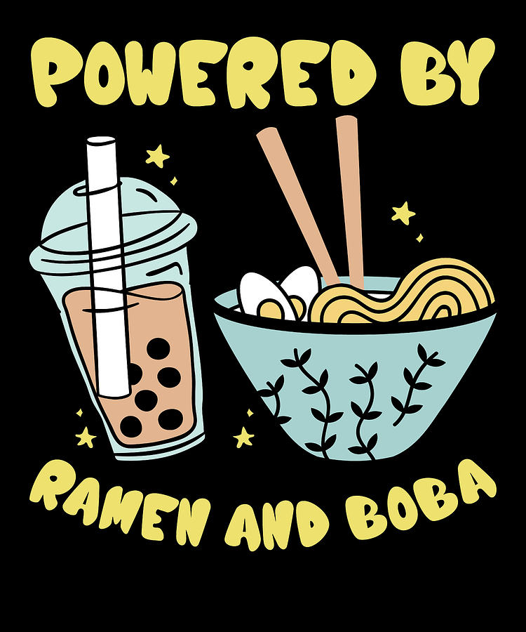Powered By Ramen And Boba Tea Japanese Food Anime Digital Art by Toms Tee Store - Pixels Powered By Ramen And Boba Tea Japanese Food Anime Digital Art by Toms Tee Store - Pixels