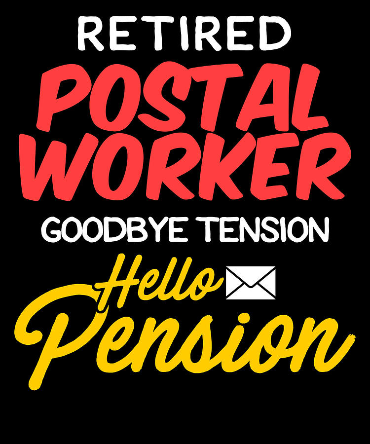 Retired Post Office Postal Worker Funny Pension Apparel Digital Art by ...