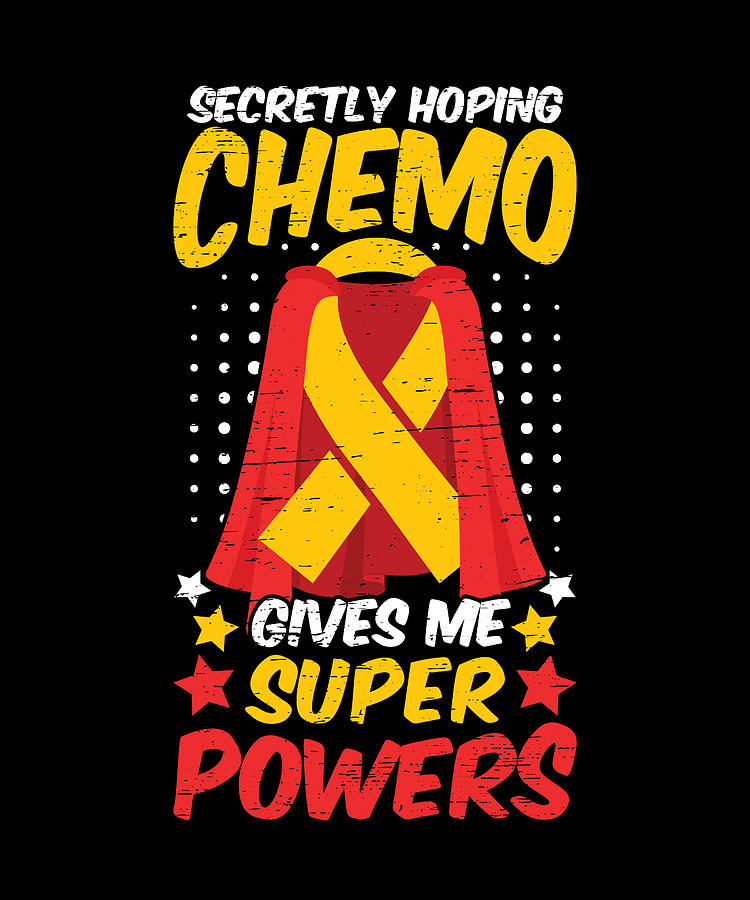 Secretly Hoping Chemo Gives Me Superpowers Digital Art By Tobias ...