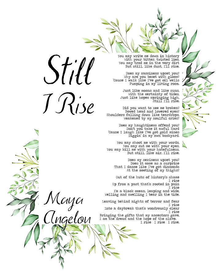 Still I Rise Maya Angelou Poem Digital Art By The Typography Tipi ...