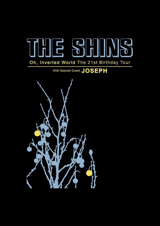 The Shins Oh Inverted World 21st Birthday Tour Digital Art by Feryart