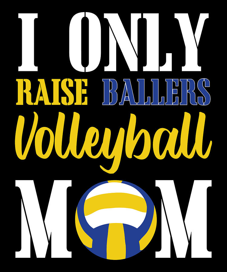 Volleyball Volleyball Game Mom Mother Mama Mixed Media By Roland Andres 