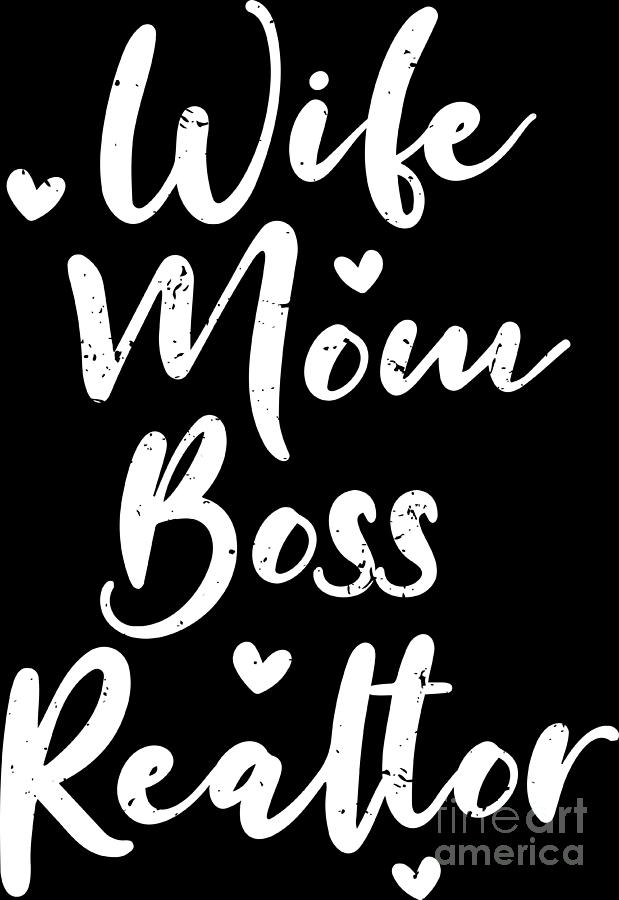 Wife Mom Boss Realtor Women Funny Mama Mothers Day #3 Digital Art by ...