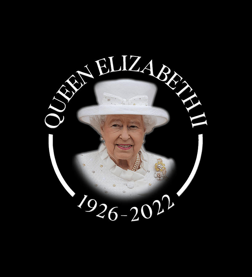 Rest In Peace Queen Elizabeth II Digital Art by Sharif Reechan - Fine ...