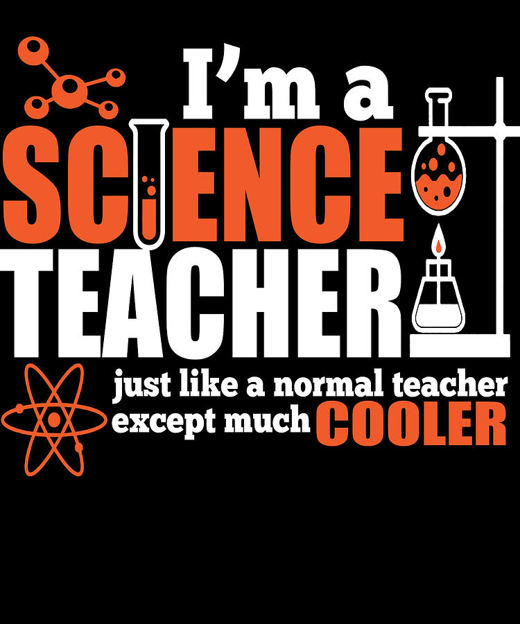 funny-science-teacher-apparel-digital-art-by-michael-s-fine-art-america