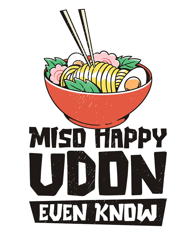 Asian Food Digital Art - Asian Food Udon Miso Noodle Asian Cuisine #4 by Toms Tee Store