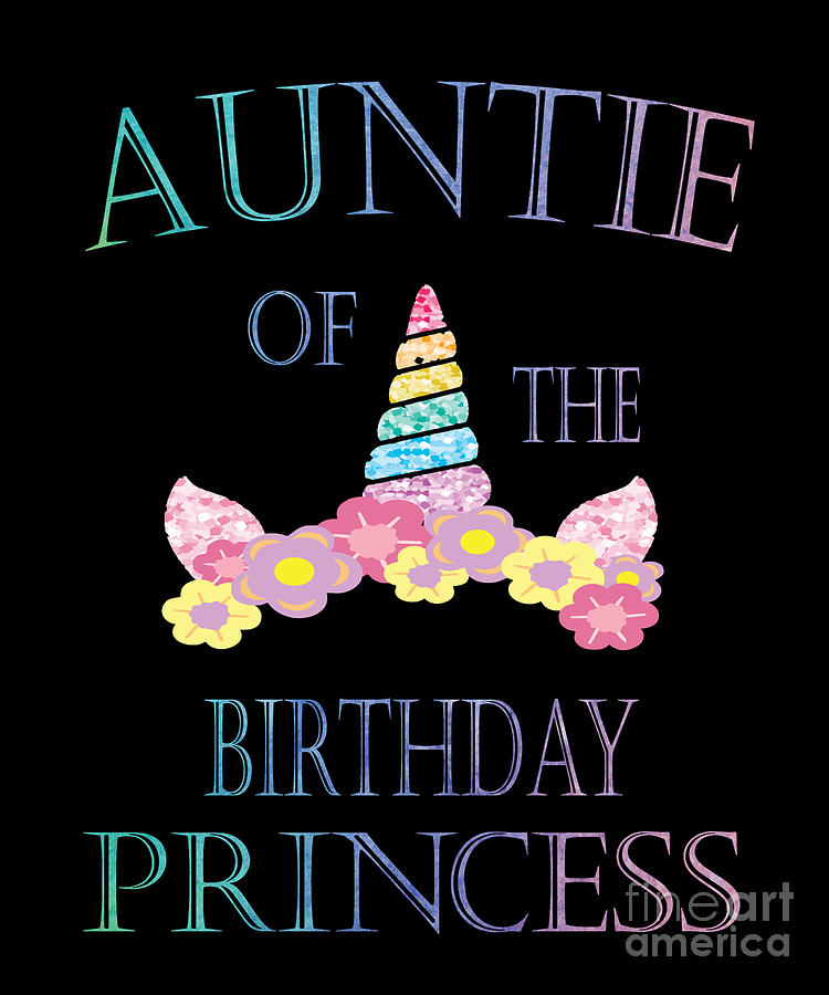 Aunt Of The Birthday Princess Unicorn Mermaid For Auntie Digital Art by ...