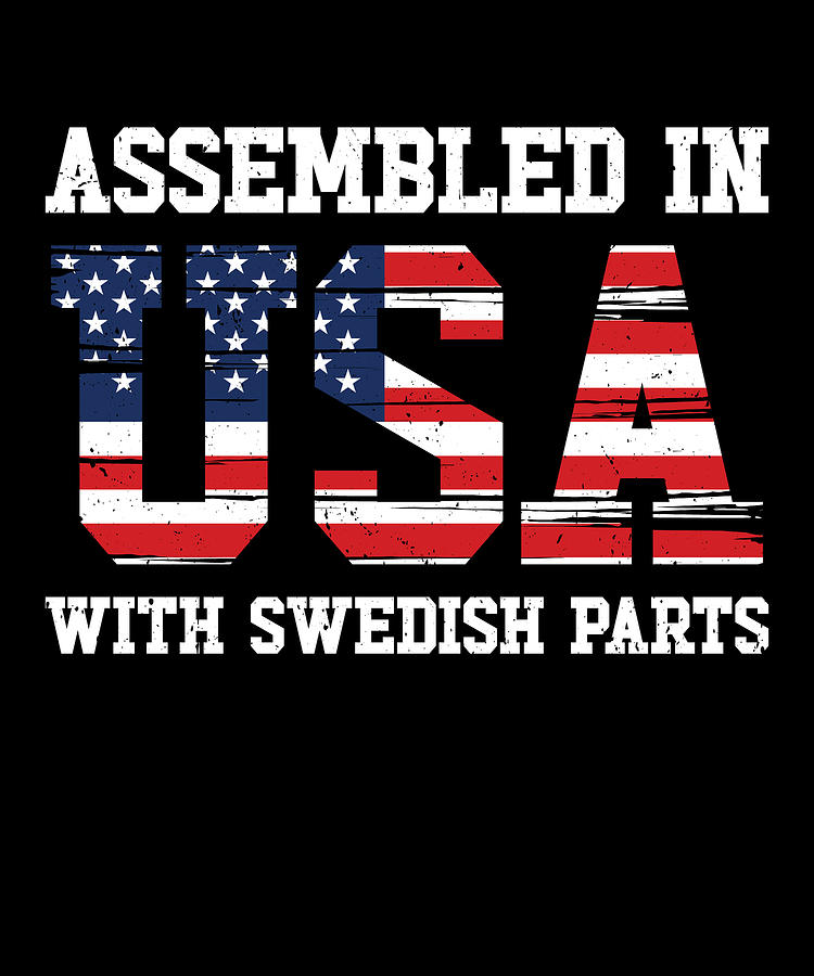 Flag Digital Art - Born Swedish Sweden American USA Citizenship #4 by Toms Tee Store