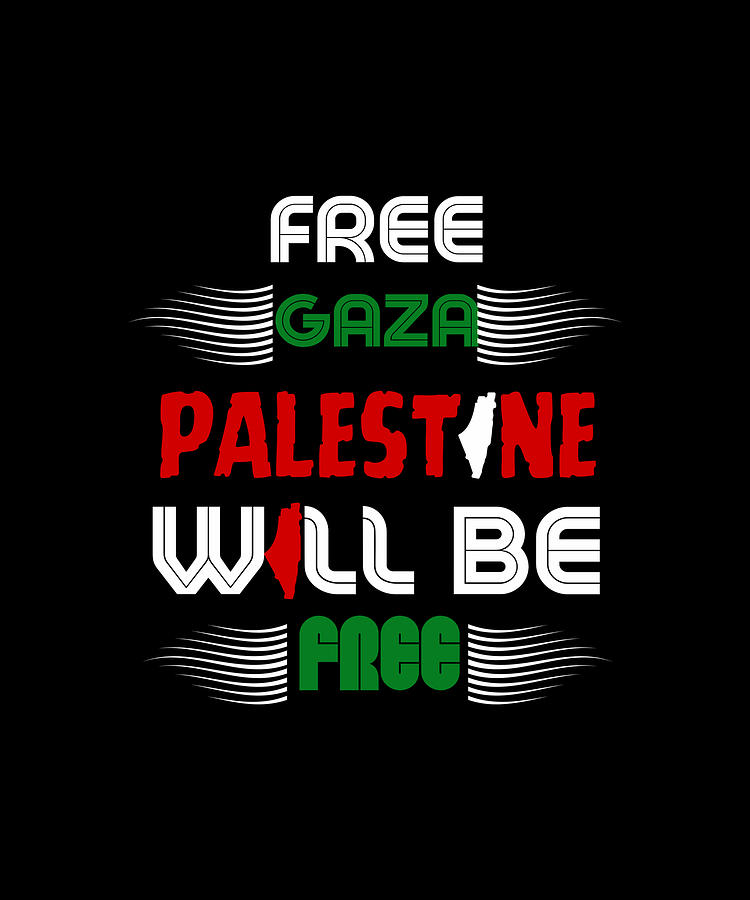 Free Gaza, Palestine Will Be Free Digital Art by Khao Shirt - Fine Art ...