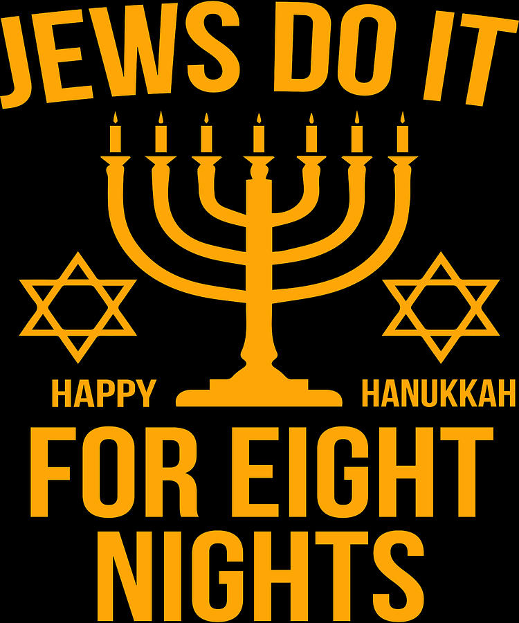 Funny Hanukkah Jewish Apparel Digital Art by Michael S - Fine Art America