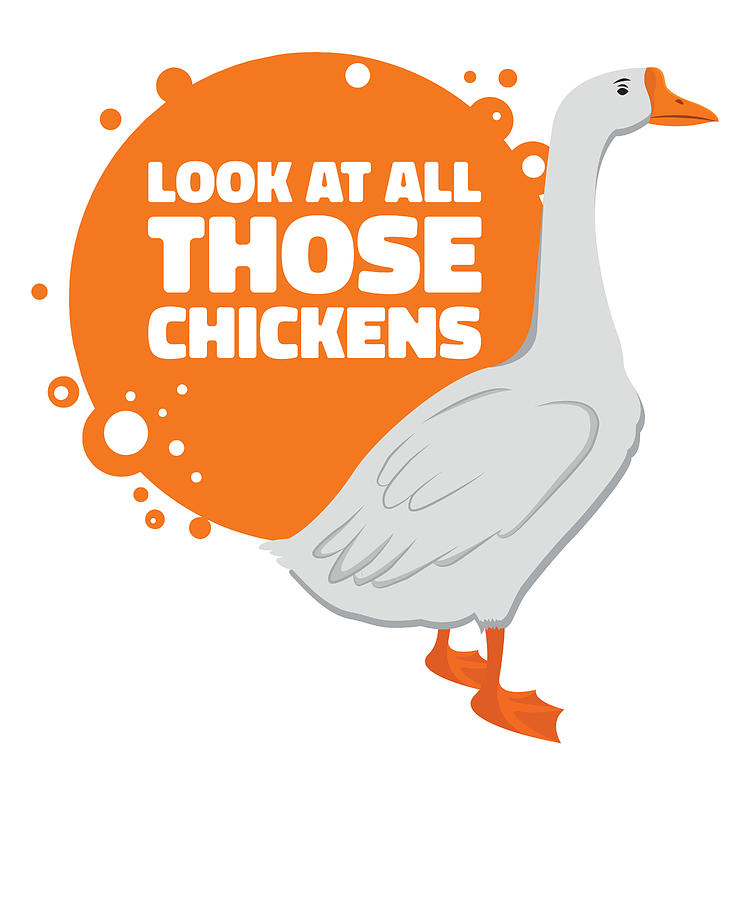 Goose Digital Art - Goose Chickens Farm Animal Cartoon Farmer #4 by Toms Tee Store