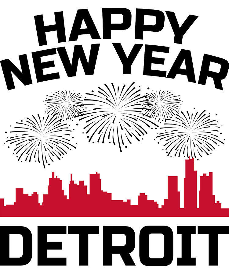 Happy New Year Detroit Apparel New Years Eve Party Digital Art by