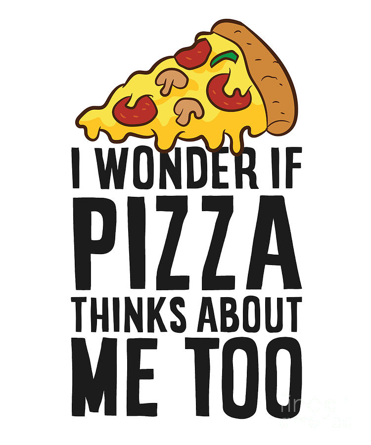 I Wonder If Pizza Thinks About Me Too Tapestry - Textile by EQ Designs ...