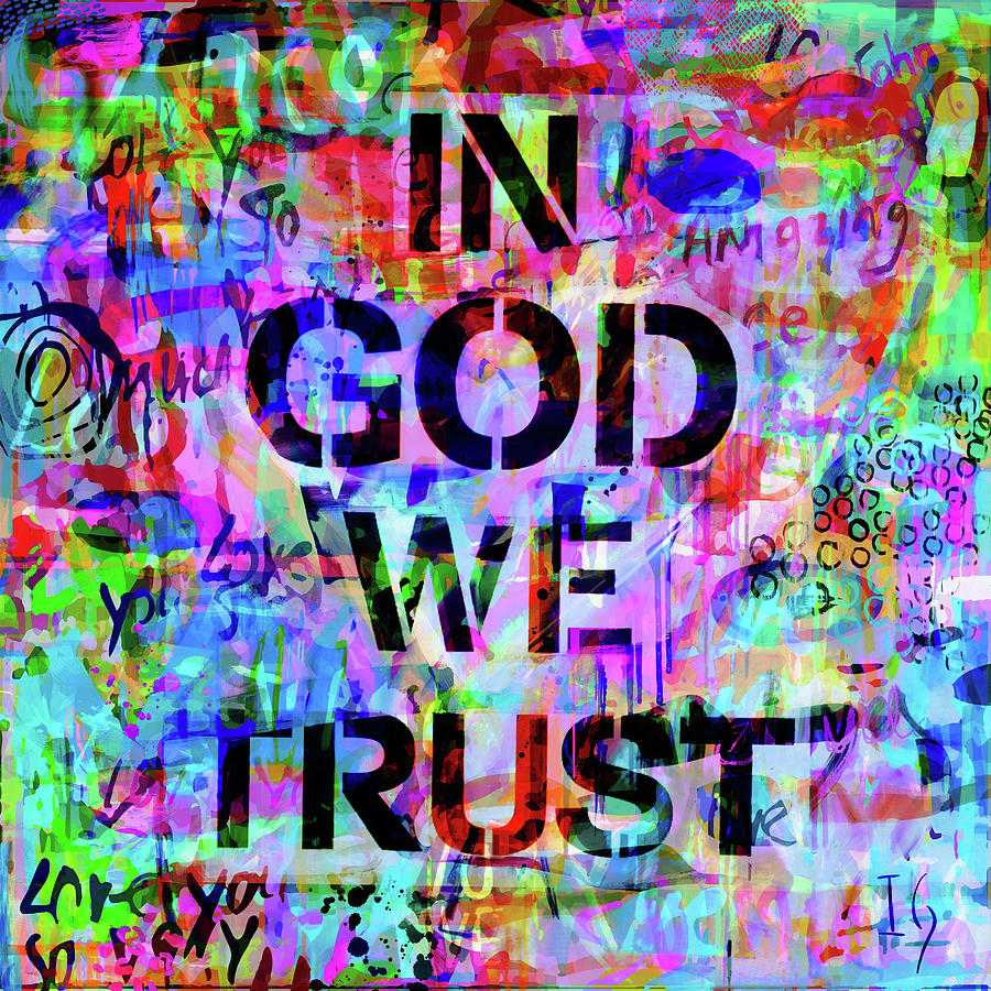 In God We Trust Painting by Ivan Guaderrama - Fine Art America