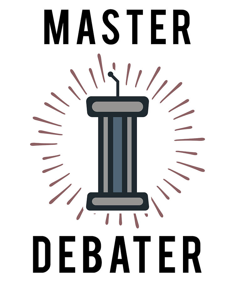 Master Debater - Debate Debating Digital Art by Michael S - Fine Art ...