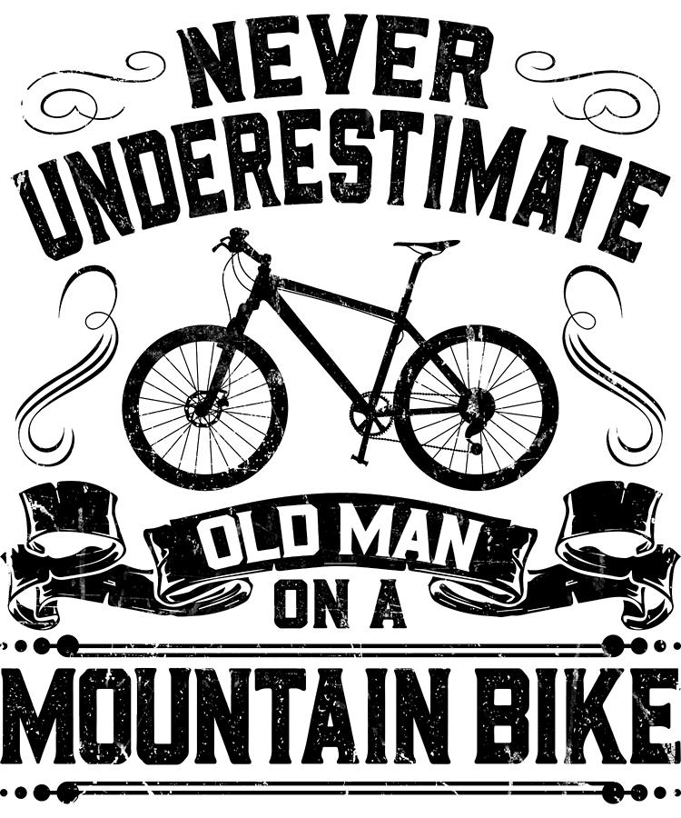 Old Man Mountain Bike Funny Cycling Cyclist Digital Art by Michael S ...