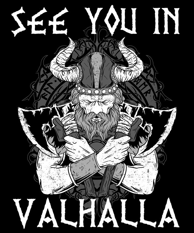 See You In Valhalla I Viking Warrior I Mythology Digital Art by Bi Nutz ...