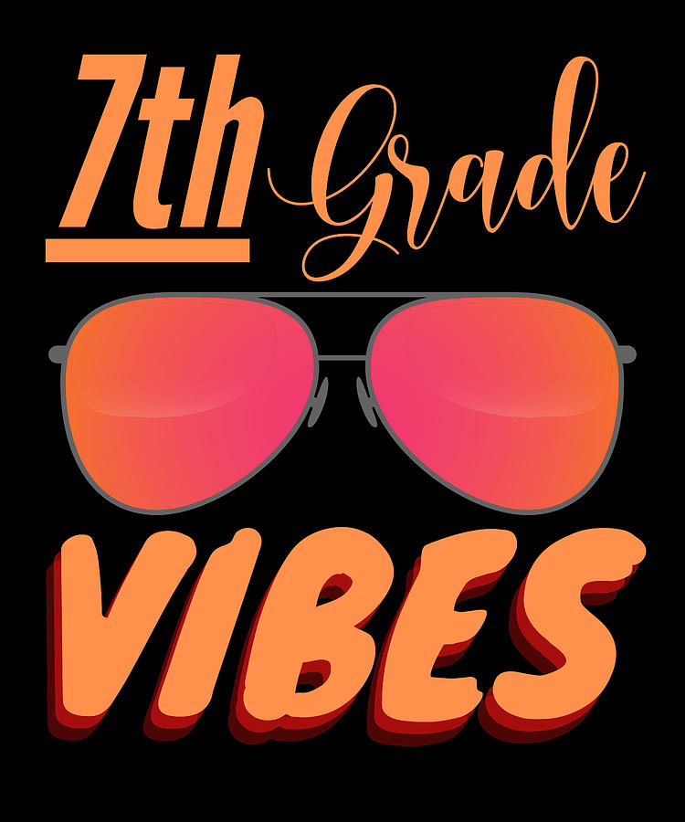 Seventh Grade Vibes Seventh Grade Squad Digital Art by Vintage and