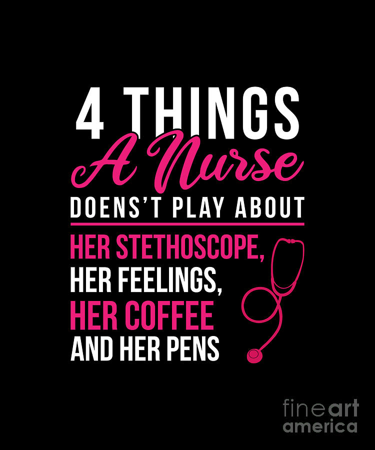4 Things A Nurse Doesn't Play About - Funny Nursing RN Gift #1 Ringer  T-Shirt by Jan Deelmann - Pixels