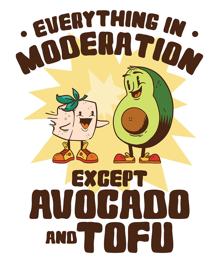 Vegetable Digital Art - Vegan Moderation Tofu Avocado Vegetarianism #4 by Toms Tee Store