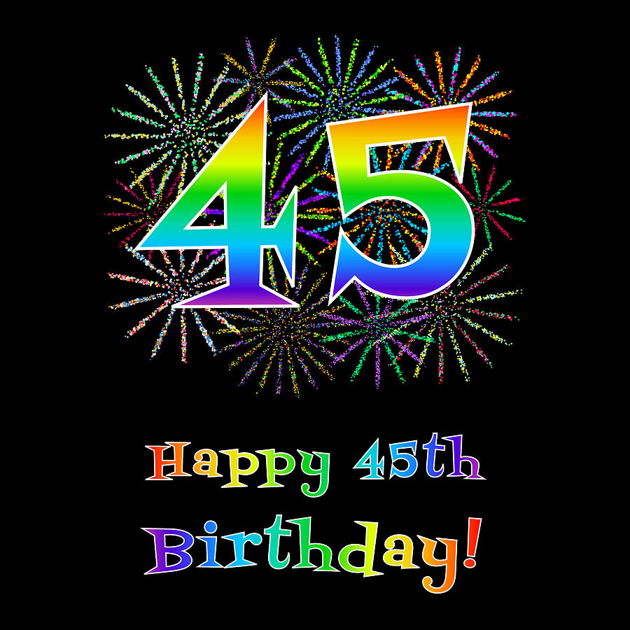 45th Birthday - Fun Rainbow Spectrum Gradient Pattern Text, Bursting ...