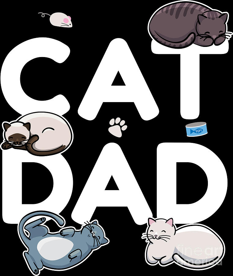 Cat Digital Art - Cat Dad Cat Cats Man Papa Pussycat Meow #5 by Mister Tee