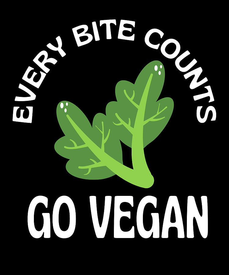 Every Bite Counts Go Vegan Digital Art By Organicfoodempire Fine Art