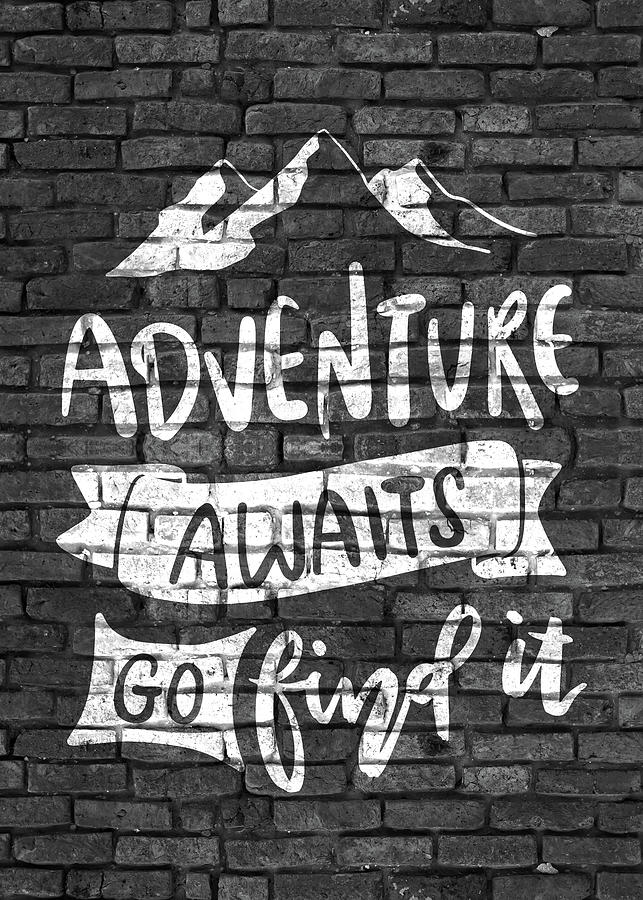 Funny Travel Adventure Quote Drawing by Kalli DesignShop - Fine Art America